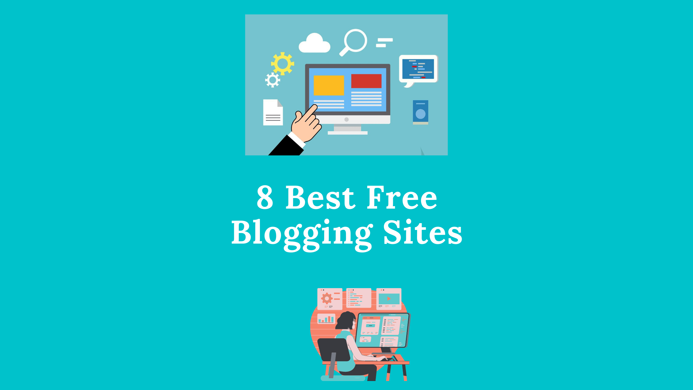 8 Best Free Blogging Sites