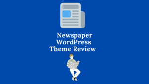 Newspaper Theme Review