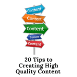 20 Tips to Creating High Quality Content