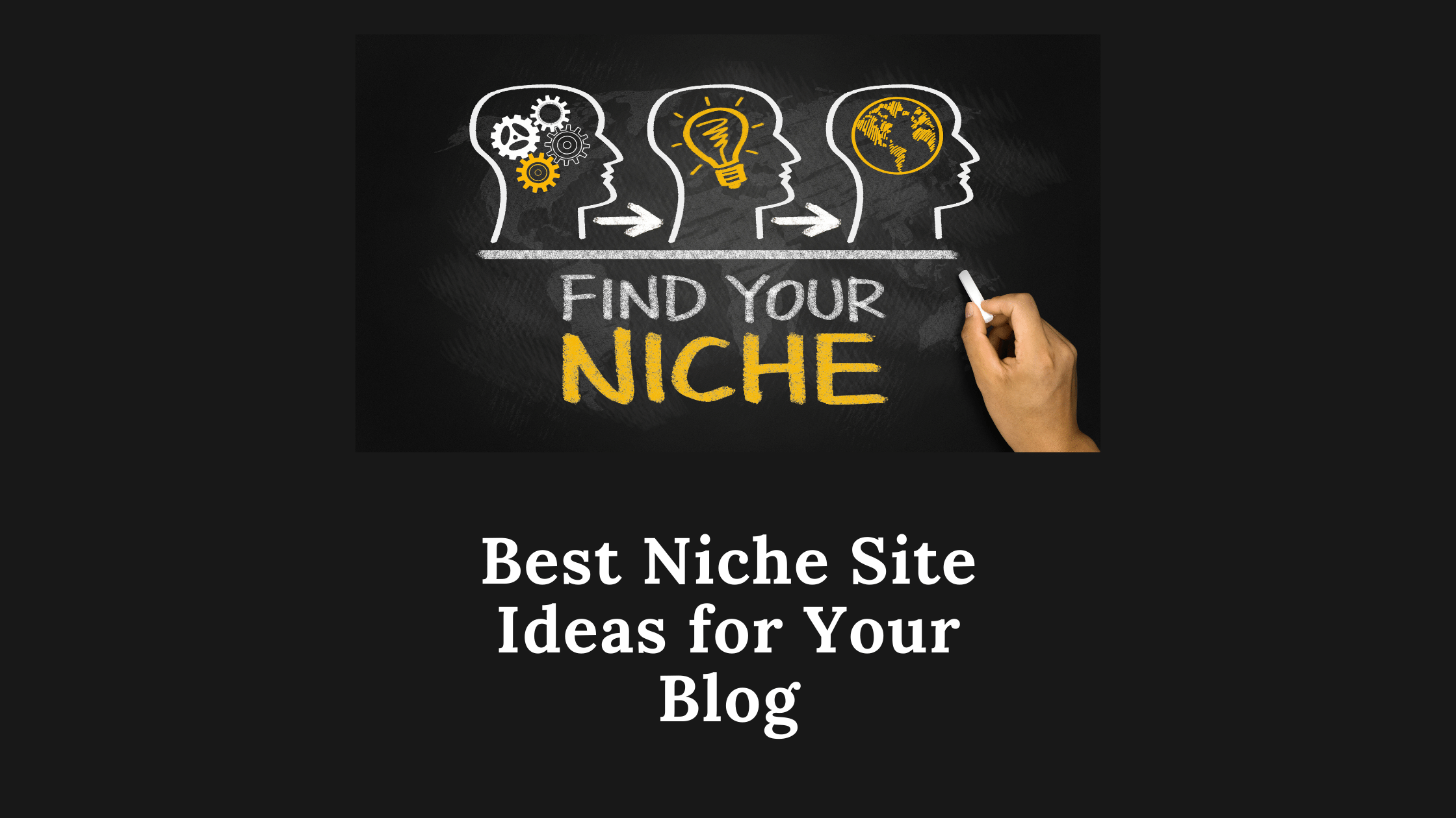 Best Niche Site Ideas for Your Blog