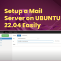 How to Quickly Set up a Mail Server on Ubuntu 22.04 with Modoboa