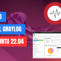 How to install Graylog on Ubuntu 22.04 LTS